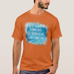 tea and write T-Shirt