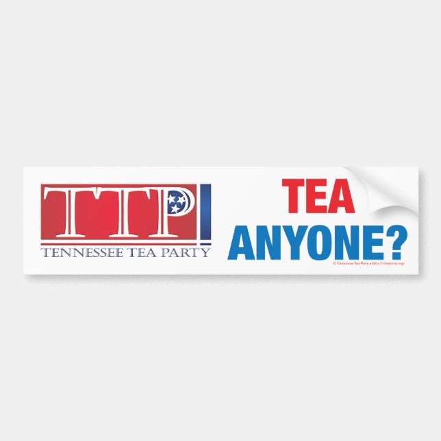 Tea Anyone? Bumper Sticker (Front)