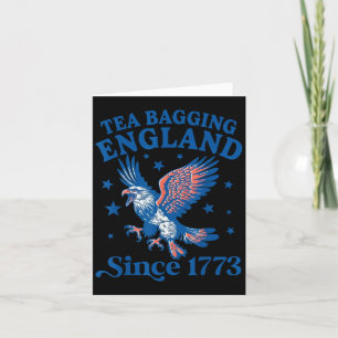 Tea Bagging England Since 1773 Patriotic Eagle 4th Card