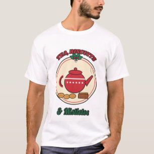 Tea, Biscuits & Mistletoe T-Shirt