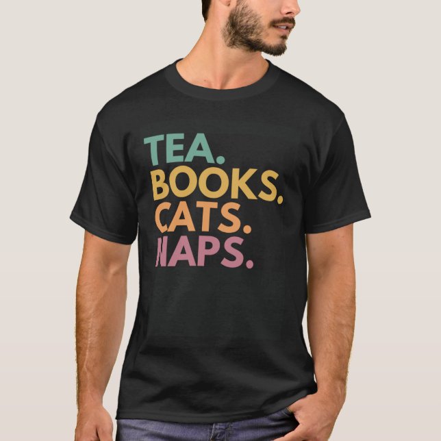 Tea Books Cats Naps T-Shirt (Front)