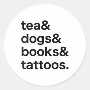 Tea Dogs Books Tattoos _1 Classic Round Sticker