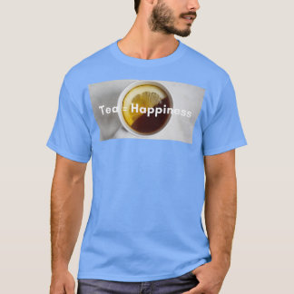 Tea is Happiness T-Shirt