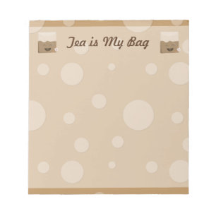 Tea is My Bag Notepad
