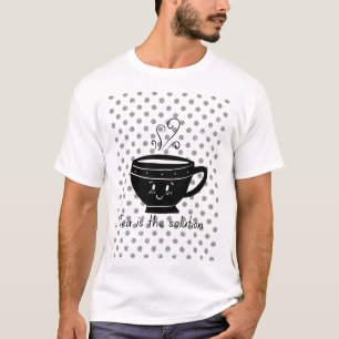 Tea is the solution, tea for all times  T-Shirt