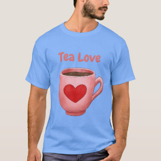Tea love friend T-Shirt