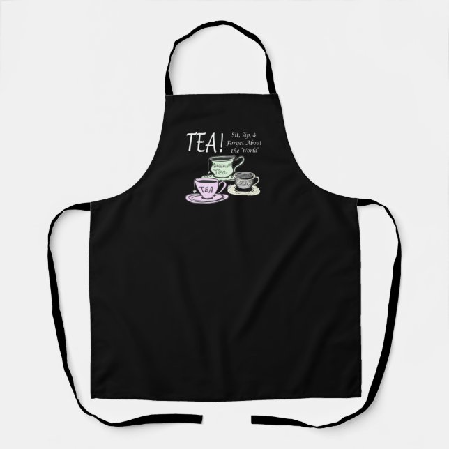 Tea Lover Positivity Quote - Sit Sip Forget Apron (Front)