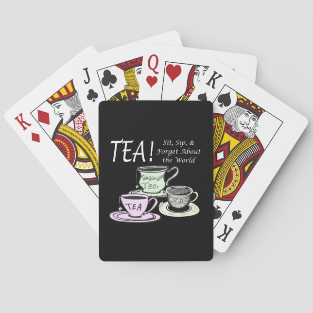 Tea Lover Positivity Quote - Sit Sip Forget Playing Cards (Back)