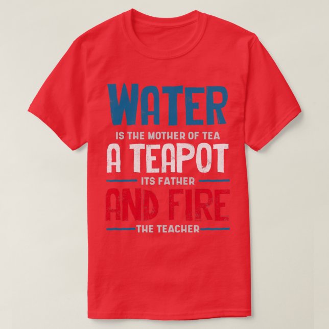 Tea Lover Tea Drinker Tea Tea time T-Shirt (Design Front)