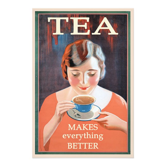Tea Makes Everything Better Photo Print (Front)