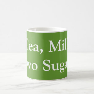 Tea, Milk, Two Sugars Coffee Mug