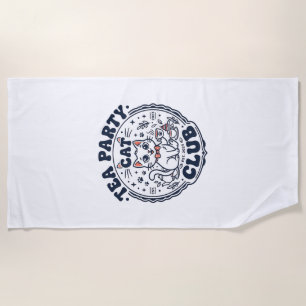 Tea Party Cat Pet Lover Shirt Art - Tea Party Cat Beach Towel