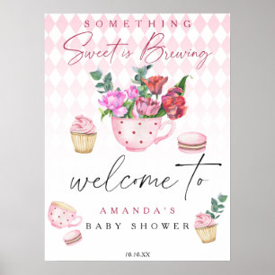 Tea Party Flowers Welcome girl baby shower party Poster