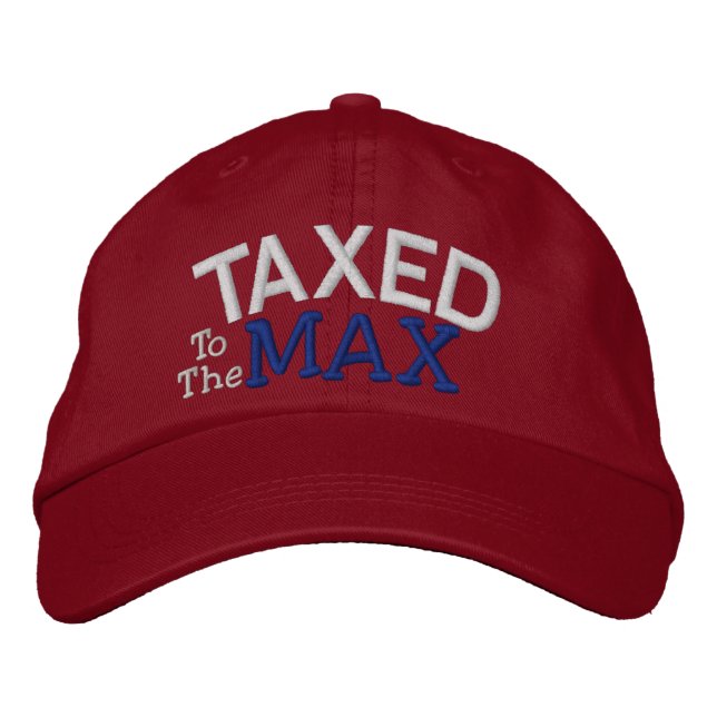 Tea Party Taxed to the MAX by SRF Embroidered Hat (Front)