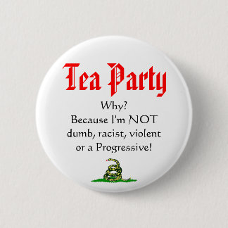 Tea Party, WHY? 6 Cm Round Badge