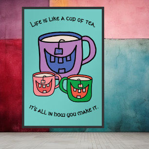 Tea Positivity Optimistic Tea Lover Phrase Poster