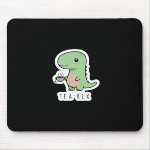 Tea-rex – Funny Dinosaur Tea Lover Sticker Mouse Pad