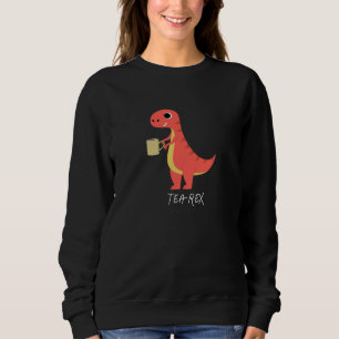 Tea-Rex Sweatshirt