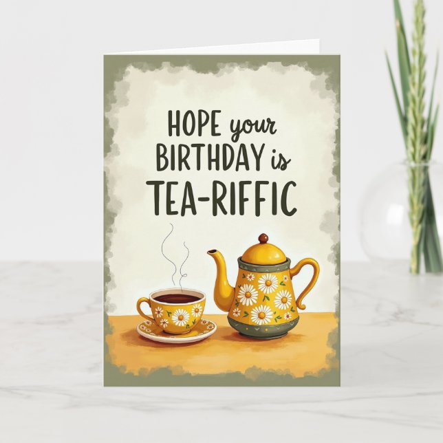 Tea Riffic Birthday Image Card (Front)