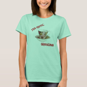 Tea-Riffic Grandma! T-Shirt