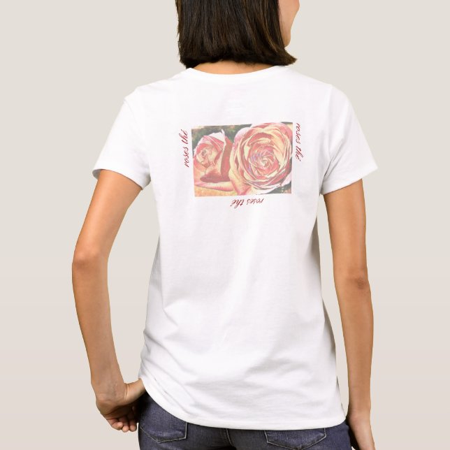 Tea Roses from the Garden T-Shirt (Back)