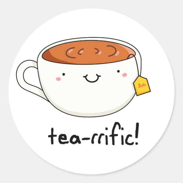 Tea-rrific Funny Cup Of Tea Pun  Classic Round Sticker (Front)