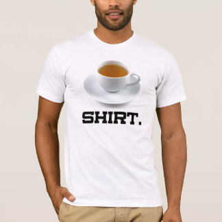 Tea Shirt T-shirt.