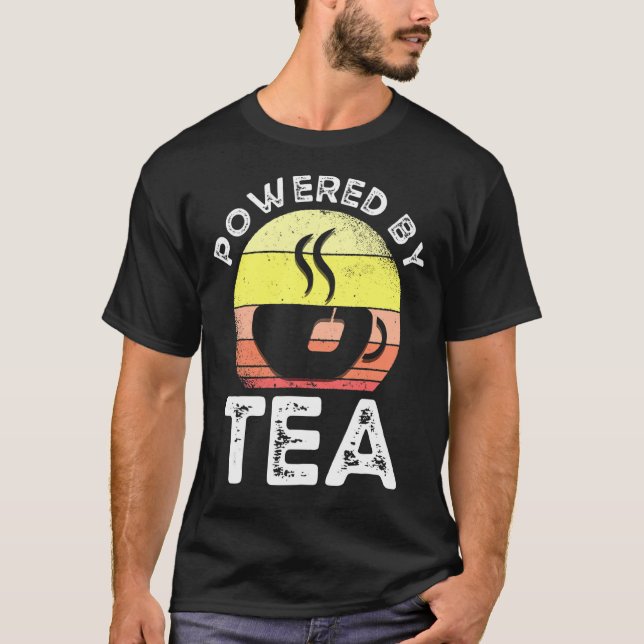 Tea  Tea Drinker Quotes Powered By Tea T-Shirt (Front)