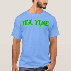 Tea time 9 T-Shirt