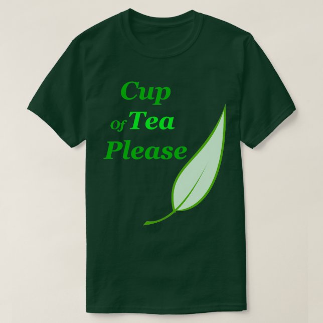 Tea Time Cup Of Tea Please T-Shirt (Design Front)