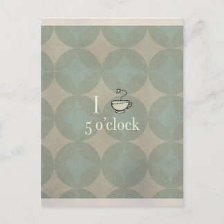 tea time - five o'clock postcard