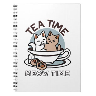 Tea Time Meow Time - Cute Cat and Tea Design Notebook