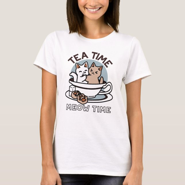 Tea Time Meow Time - Cute Cat and Tea Design T-Shirt (Front)