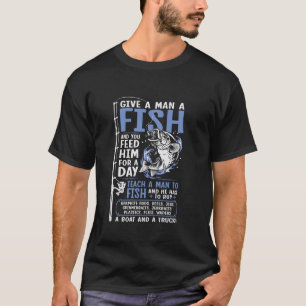 Teach A Man To Fish Funny Fishing Long Sleeve T Sh T-Shirt