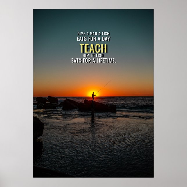 Teach a Man to Fish Motivational Quote Poster (Front)