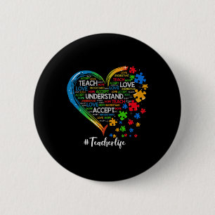 Teach Accept Understand Love Teacher Heart Autism  6 Cm Round Badge