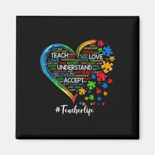 Teach Accept Understand Love Teacher Heart Autism  Magnet