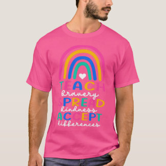 Teach Bravery Spread Kindness Accept Differences2 T-Shirt