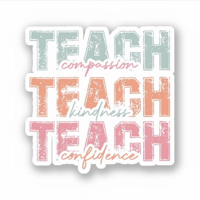Teach Compassion Kindness Confidence (Front)