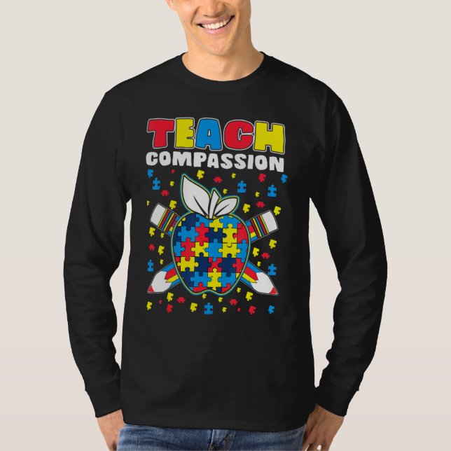 Teach Compassion Puzzle Piece Teacher Autism Aware T-Shirt (Front)