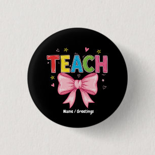 Teach Coquette Bow Crayon Teacher Kids Funny 3 Cm Round Badge