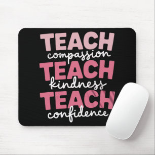 Teach Cute Teacher Life Education Inspirational Mouse Pad