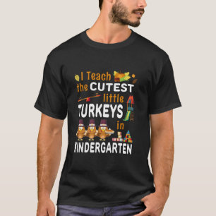 Teach Cutest Turkey Kindergarten Teacher Shirts Th