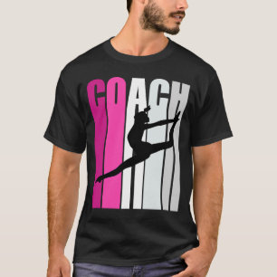 Teach Female Dance Teacher Instructor Coach Dance T-Shirt
