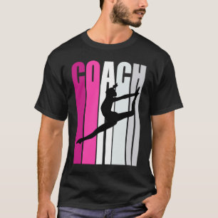 Teach Female Dance Teacher Instructor Coach Dance T-Shirt