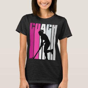 Teach Female Hockey Teacher Instructor Coach Hocke T-Shirt