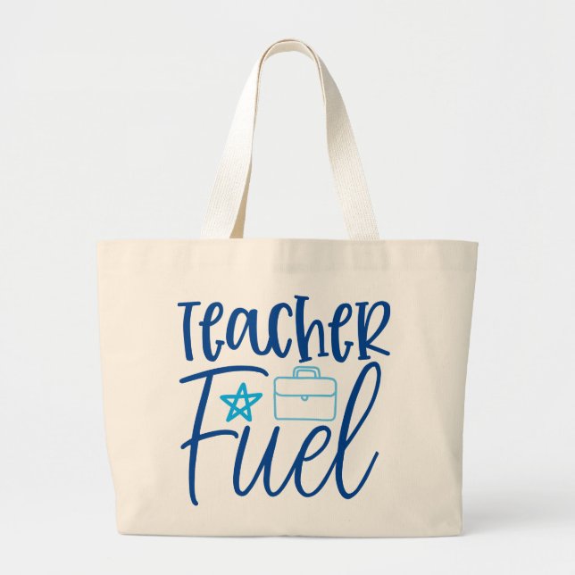 Teach Fuel  Large Tote Bag (Front)