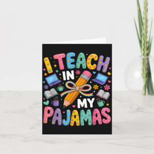 Teach in pyjamas funny quote remote teacher card