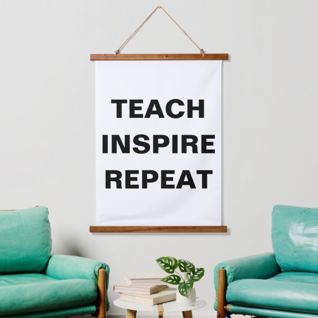 Teach Inspire Repeat Modern Design Hanging Tapestry (Living Room)