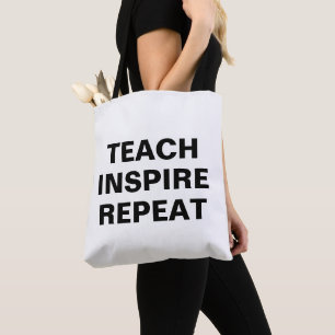 Teach Inspire Repeat Motivational Design Tote Bag